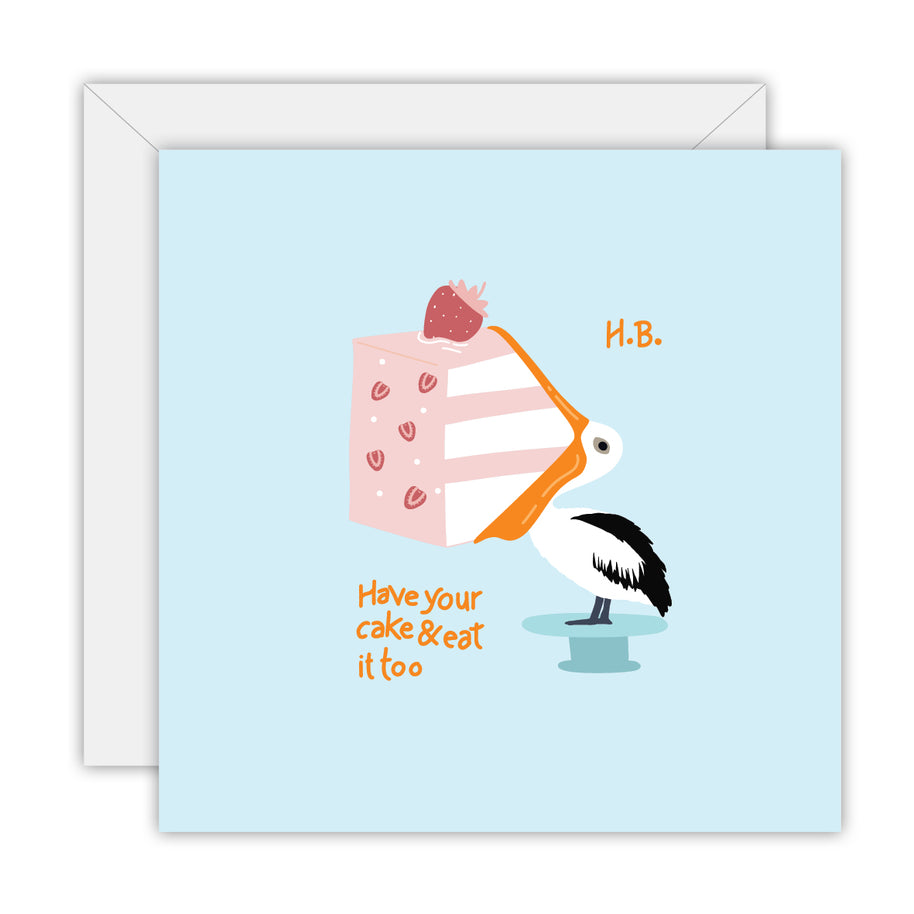 Greeting card - Have your cake and eat it too