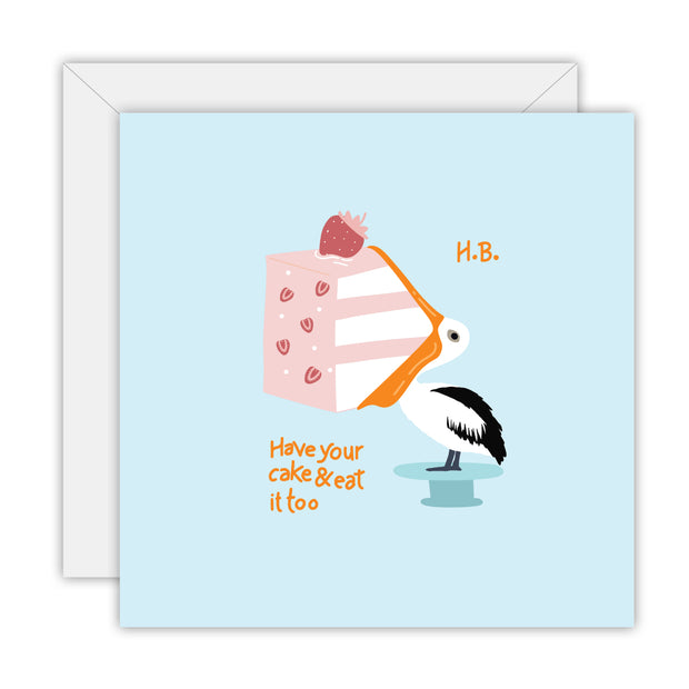 Greeting card - Have your cake and eat it too