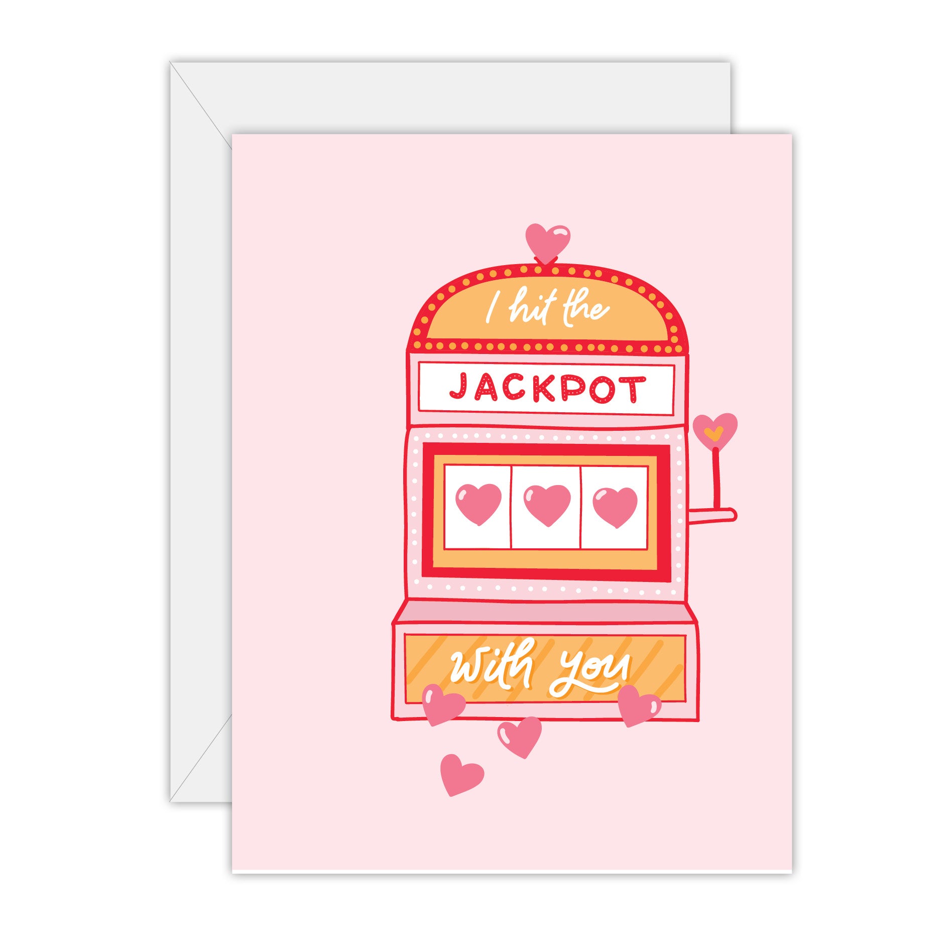 Greeting Card - I Hit the Jackpot With You